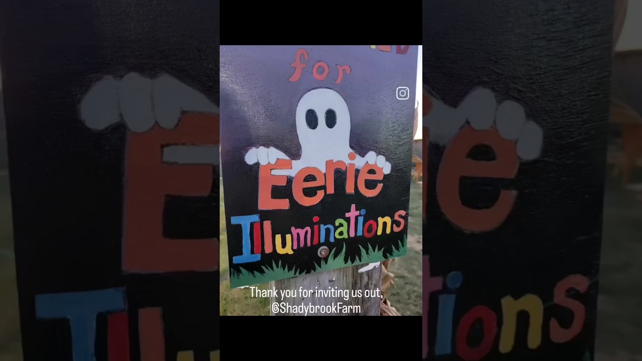 Eerie Illuminations at Shady Brook Farm 