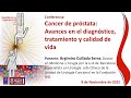 Ponencia: Cáncer de Próstata: Avances en el diagnóstico, tratamiento y calidad de vida