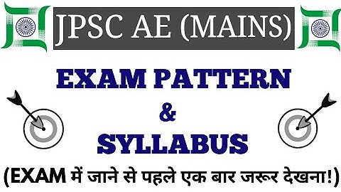 JPSC AE MAINS EXAM PATTERN & SYLLABUS