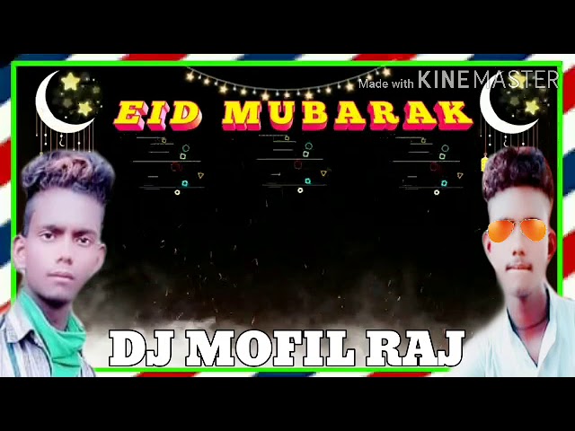 Chehre Khile Khile Hain eid mubarak  no voice dj mofil raj