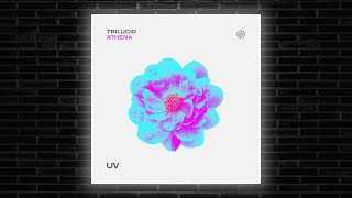 Trilucid - Athena (Extended Mix) [UV]