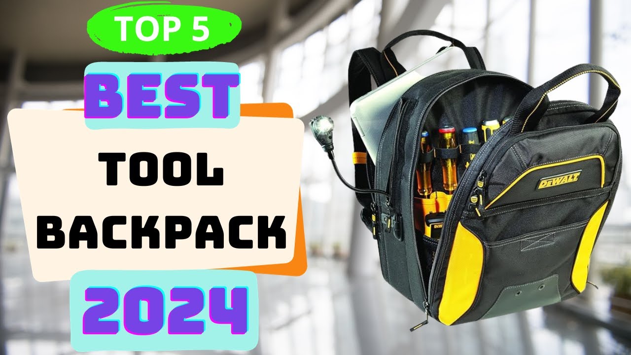 5 Best Tool Backpack 2024 Top 5 Tool Backpacks to Buy YouTube