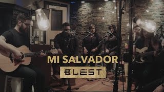 Mi Salvador (Acústico) - Blest chords