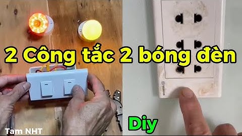 Hướng dẫn cách gắn bảng điện 2 công tắc điều khiển 2 bóng đèn #diy #trick #tips #congnghe9 #tamnht