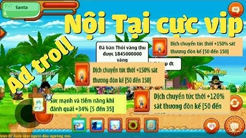 [Tập 8] Sc1 - Admin Troll Mở Được Nội Tại Siêu Víp - Ngọc Rồng Online