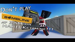 Information Don't play BOMBLINE at 3AM on HARD Ketamine!!😲😲😲 Guide