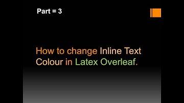 How to  change Inline Text Colour in Latex Overleaf |  Inline Text Colour in Latex Overleaf | Latex