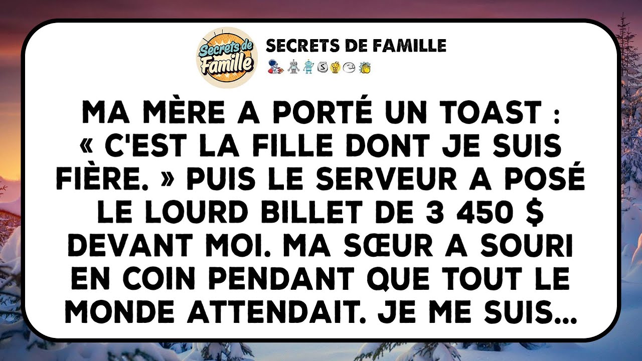 Maman M’a Dit Sa Fierté À L'anniv De Ma Sœur, Juste Avant La Facture De 3 450 $.