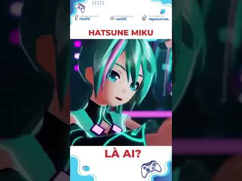 Video Hatsune Miku Là Ai? Tại Sao Lại Hot | meGAME Shorts - youtube