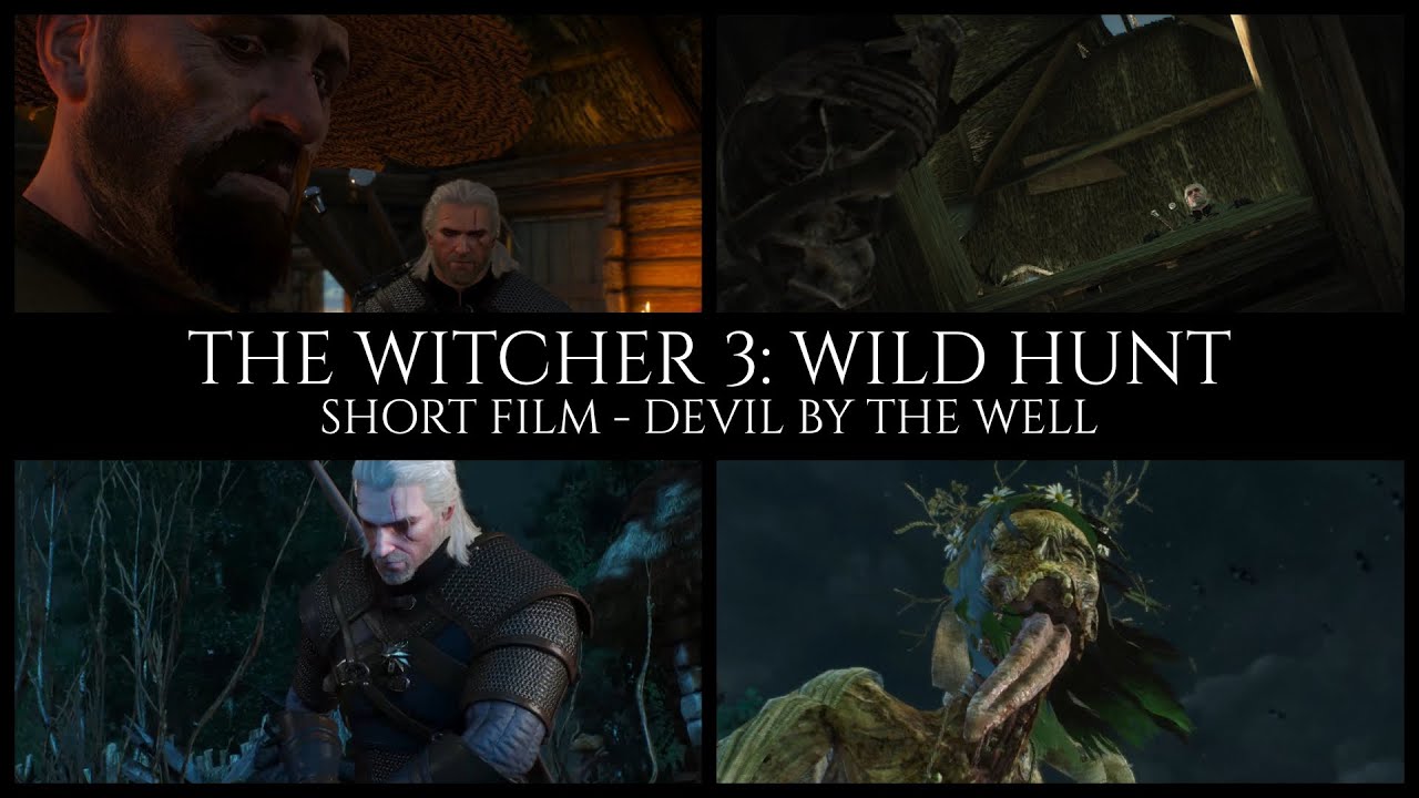 The Witcher 3 Wild Hunt - Short Film - Devil by the Well - YouTube