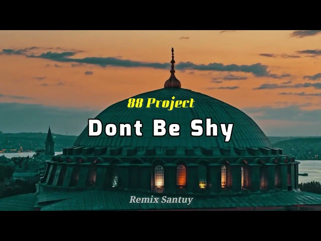 88Project remix   Dont Be Shy   Lagu Barat Slow Remix class=