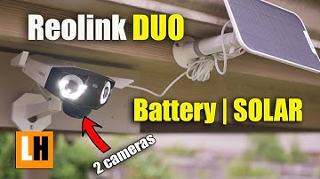 Reolink Duo Battery Solar - Features, Unboxing, Install, Testing - Detection Issue?