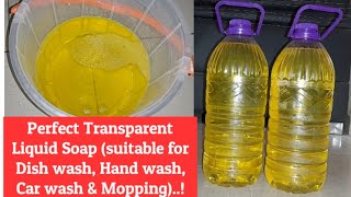 How to make Perfect Transparent Liquid Soap at home  Updated! (Commercial Grade, very good Quality)