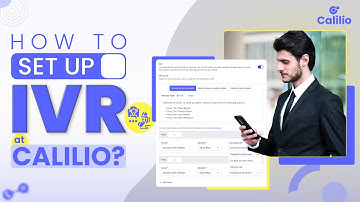 How to setup IVR on Calilio?| Modern Business Phone System | VoIP