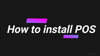 How to install POS