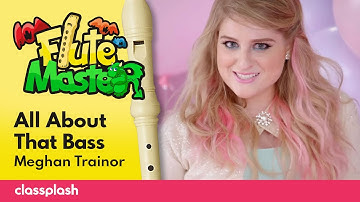 All About That Bass - Meghan Trainor | Recorder Lesson with Flute Master