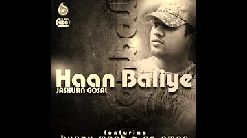 Jaskurn Gosal - Haan Baliye (feat. Bunzy Mack & AS Amar) (Remix)