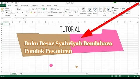 Cara membuat buku besar Syahriyah Bendahara Pondok Pesantren