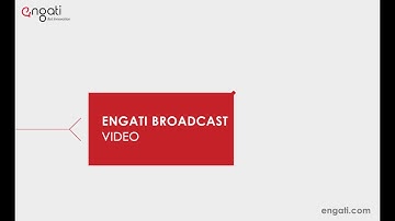 Engati Broadcast Video