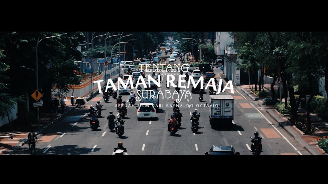 (A TRIBUTE) TAMAN REMAJA SURABAYA
