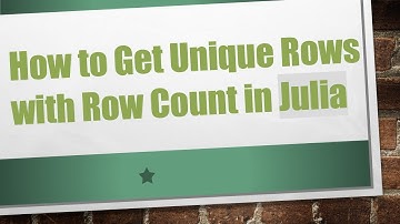 How to Get Unique Rows with Row Count in Julia
