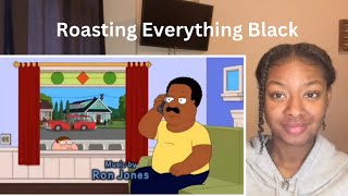 Family Guy  Roasting Everything Black | TC Reacts