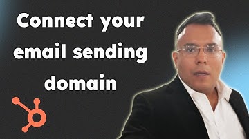 How to connect your email sending domain in HubSpot 2025