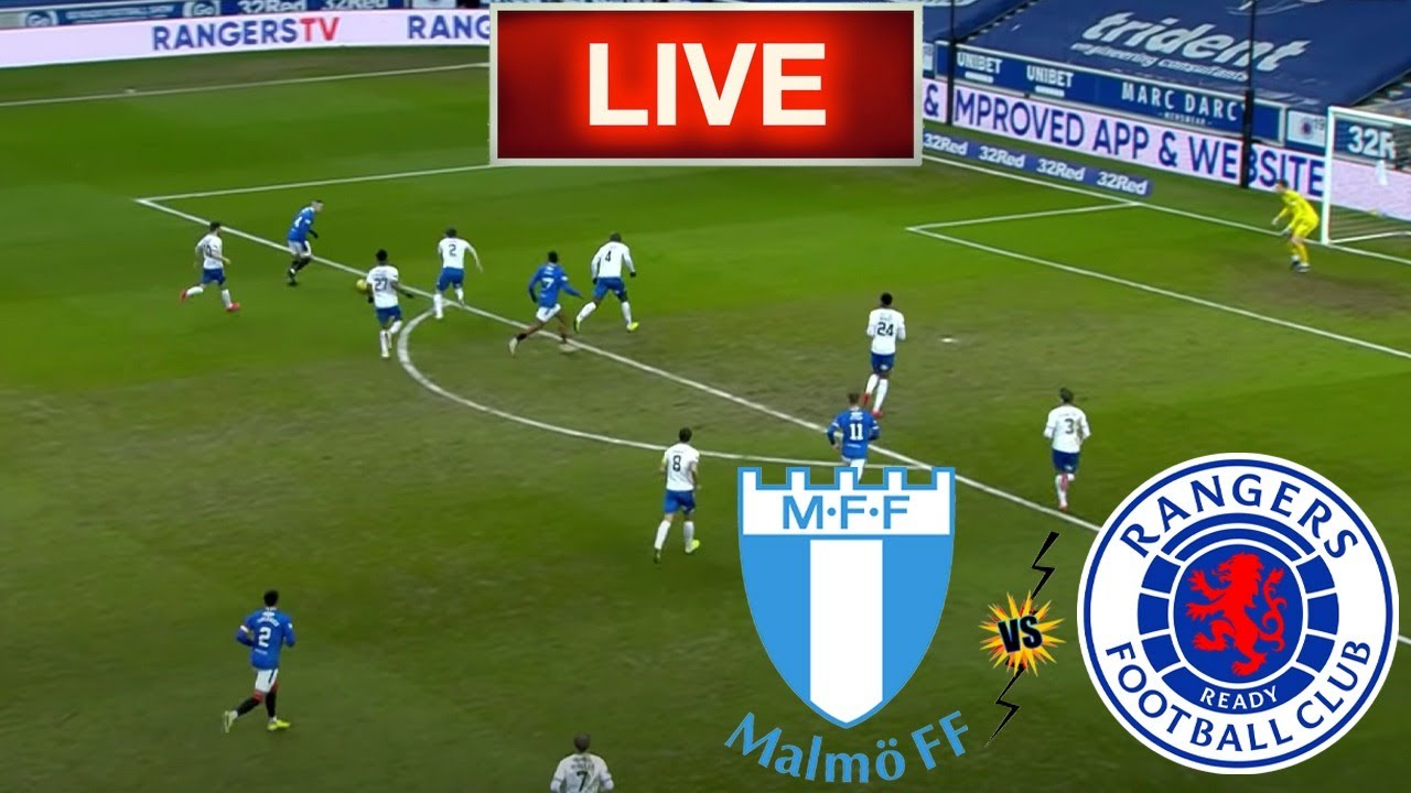 rangers v malmo live stream free