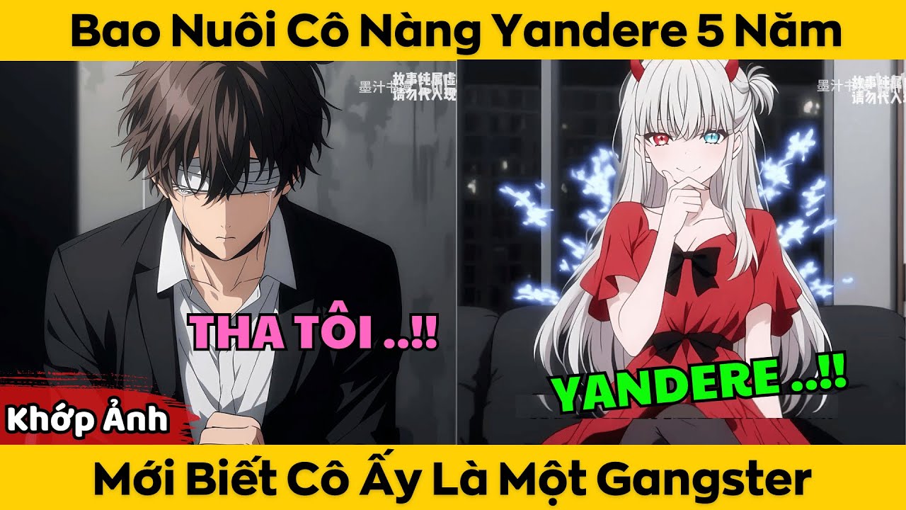 Bao Nuôi Cô Nàng Yandere 5 Năm - Mới Biết Cô Ấy Là Một Gangster