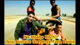 זה משה ביצ!!! - בריטני מהשמיים. נוי אלוש One More Time Remix