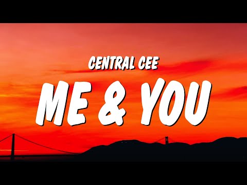 Central Cee - Me & You (Lyrics)