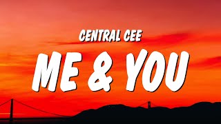 Central Cee - Me & You (Lyrics)