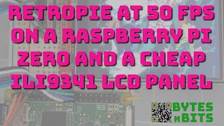 RetroPie on a Raspberry Pi Zero at 50FPS on an SPI LCD Screen With ILI9341 Driver