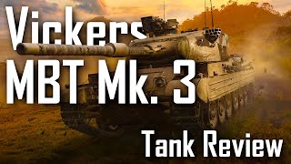 | Vickers MBT Mk. 3 - Tank Review | World of Tanks Modern Armor |