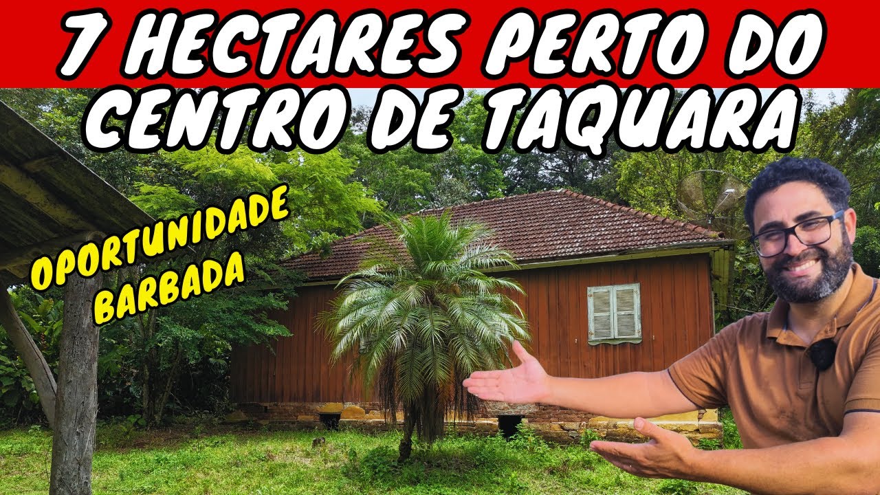 ✅Sítio 7 hectares em TAQUARA de BARBADA e pErtinho do CENTRO