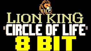 Circle of Life (2023) [8 Bit Tribute to Elton John & The Lion King] - 8 Bit Universe