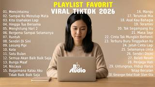 Playlist Lagu Pop Terbaru Dan Favorit 2026   30 Lagu Hits Indonesia Trending U0026 Viral Di Tiktok