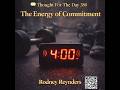 💬 TFTD 388 The Energy of Commitment