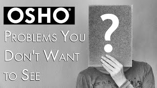 Osho Problems You Dont Want To See