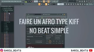 FAIRE UN AFRO INSTRUMENTAL TYPE KIFF NO BEAT