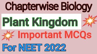 Chapterwise Biology Class 11th | Plant Kingdom– Important MCQ question for NEET 2022