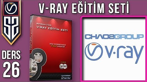 Vray Eğitim Seti Ders 26 : Vray Render Ayarları Giriş - Render Ayarları Kaydetme