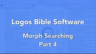 Logos Bible Software Morphological Searching Part 4