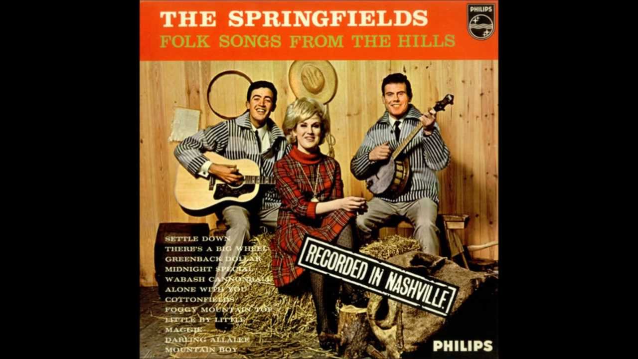 The Springfields Silver Threads and Golden Needles 