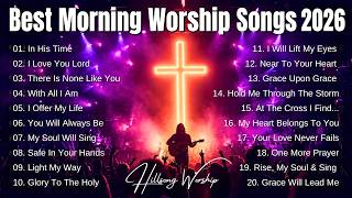 I LOVE YOU, LORD ✝️Best Morning Worship Songs 2026 | Peaceful Christian Prayer Music