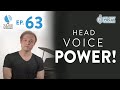Ep. 63 "Head Voice POWER!" - Voice Lessons To The World