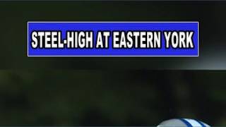 Steel-High downs Eastern York week one