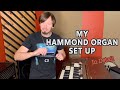 Lachy Doley - My Hammond Organ and Leslie Speaker SETUP in depth