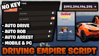 Driving Empire Script 2026 *NO KEY* 🚘 – Auto Rob ATM, &amp; Auto Arrest! (Mobile &amp; PC)