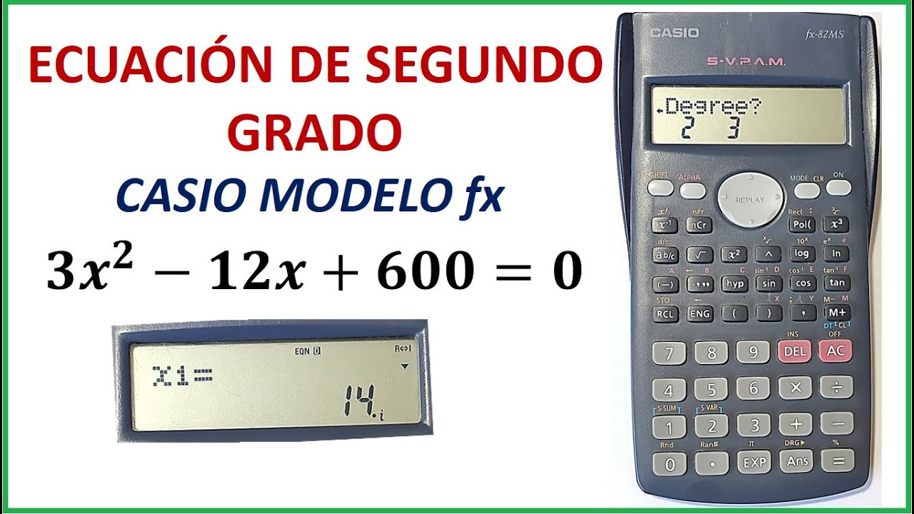 Resuelve Ecuaciones de Segundo Grado con calculadora Casio modelo fx -  YouTube